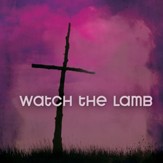 Watch The Lamb [Music Download]