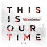 This Is Our Time [Live] [Music Download]