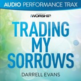 Trading My Sorrows [Original Key With Background Vocals] [Music Download]
