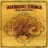 Amazing Grace: Timeless Hymns of Faith [Music Download]