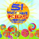 51 Must Have Kids Worship Songs [Music Download]