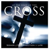 At the Foot of the Cross (Ashes to Beauty) [Music Download]