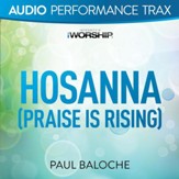 Hosanna (Praise Is Rising) [Audio Performance Trax] [Music Download]