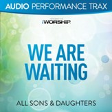 We Are Waiting [Original Key Trax Without Background Vocals] [Music Download]