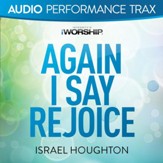 Again I Say Rejoice [Original Key Without Background Vocals] [Music Download]