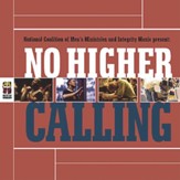 No Higher Calling [Music Download]