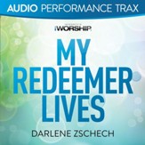 My Redeemer Lives [Low Key Without Background Vocals] [Music Download]