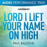 Lord I Lift Your Name On High [Original Key with Background Vocals] [Music Download]