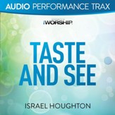 Taste and See [Audio Performance Trax] [Music Download]