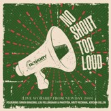 No Shout Too Loud [Music Download]
