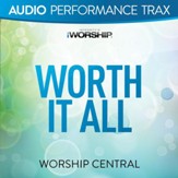 Worth It All [Original Key Trax With Background Vocals] [Music Download]
