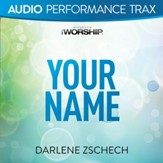 Your Name [Audio Performance Trax] [Music Download]