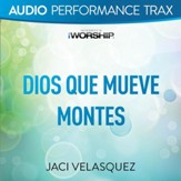 Dios Que Mueve Montes [Original Key Trax With Background Vocals] [Music Download]