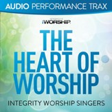 The Heart of Worship [Original Key with Background Vocals] [Music Download]