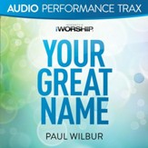 Your Great Name [Original Key Without Background Vocals] [Music Download]