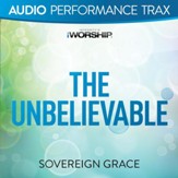 The Unbelievable [Original Key Trax Without Background Vocals] [Music Download]