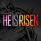 He Is Risen [Live] [Music Download]