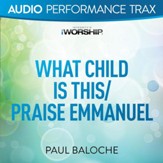 What Child Is This/Praise Emmanuel [Low Key Trax Without Background Vocals] [Music Download]