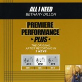 All I Need (Key-B-Premiere Performance Plus w/ Background Vocals) [Music Download]