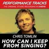 How Can I Keep From Singing (Key-Bb-Premiere Performance Plus w/o Background Vocals) [Music Download]