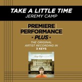 Take A Little Time (High Key-Premiere Performance Plus w/o Background Vocals) [Music Download]