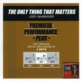 The Only Thing That Matters (Key-D-Premiere Performance Plus) [Music Download]