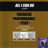 All I Can Do (Key-Gb-Ab-Premiere Performance Plus) [Music Download]