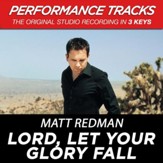 Lord, Let Your Glory Fall (Key-D-Premiere Performance Plus w/ Background Vocals) [Music Download]