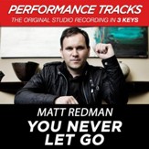 You Never Let Go (Medium Key-Premiere Performance Plus w/o Background Vocals) [Music Download]