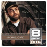 8 Great Hits Michael Card [Music Download]