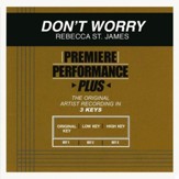 Don't Worry (Low Key-Premiere Performance Plus) [Music Download]