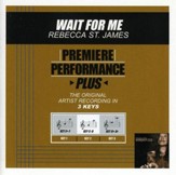 Wait For Me (Key-Eb-F-Premiere Performance Plus w/ Background Vocals) [Music Download]