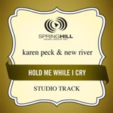 Hold Me While I Cry (Studio Track) [Music Download]