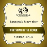 Christian In The House (Studio Track w/ Background Vocals) [Music Download]