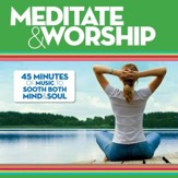 Meditate & Worship [Music Download]