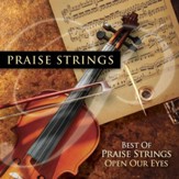 Best Of Praise Strings: Open Our Eyes [Music Download]