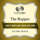 Lord It Hurts (But You're Still God) (Medium Key Performance Track Without Background Vocals) [Music Download]