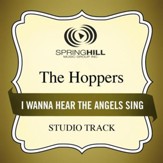 I Wanna Hear The Angels Sing (Medium Key Performance Track Without Background Vocals) [Music Download]