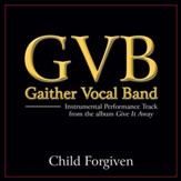 Child Forgiven Performance Tracks [Music Download]