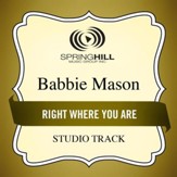 Right Where You Are (High Key Performance Track Without Background Vocals) [Music Download]