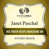 His Truth Keeps Marching On (Medium Key Performance Track With Background Vocals) [Music Download]