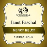 The First, The Last (Medium Key Performance Track With Background Vocals) [Music Download]