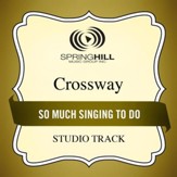 So Much Singing to Do (High Key Performance Track Without Background Vocals) [Music Download]