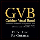 I'll Be Home for Christmas (Original Key Performance Track Without Background Vocals) [Music Download]