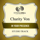 In Your Presence (Medium Key Performance Track Without Background Vocals) [Music Download]