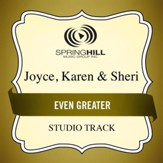 Even Greater (Medium Key Performance Track With Background Vocals) [Music Download]