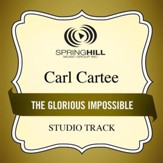 The Glorious Impossible (Medium Key Performance Track With Background Vocals) [Music Download]