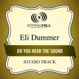 Do You Hear the Sound (Medium Key Performance Track With Background Vocals) [Music Download]
