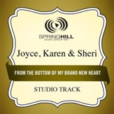 From the Bottom of My Brand New Heart (Medium Key Performance Track With Background Vocals) [Music Download]