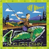 Nuclear Fishin' [Music Download]
